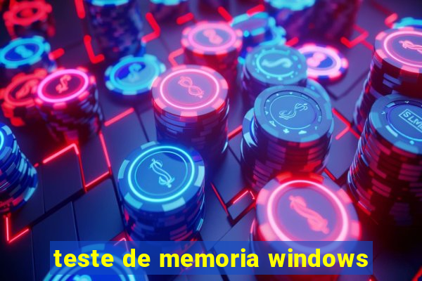 teste de memoria windows